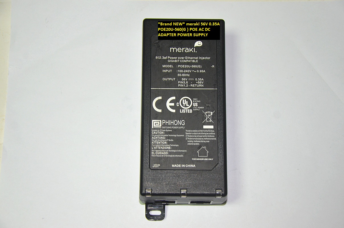 *Brand NEW* AC100-240V 50/60Hz AC DC ADAPTER merakl POE20U-560(G ) POE 56V 0.35A POWER SUPPLY